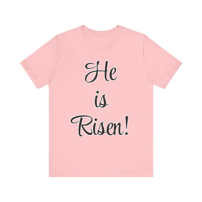 He is Risen T-Shirt | Christian Shirt | Resurrection Sunday Tee