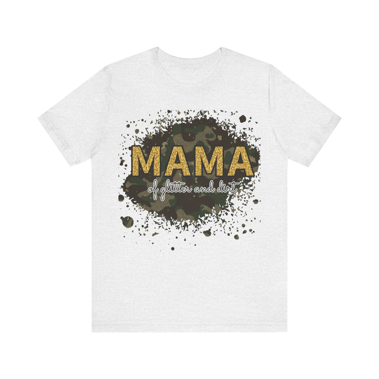 Momma of Glitter and Dirt Tee - Fun & Cute Mom Life Shirt