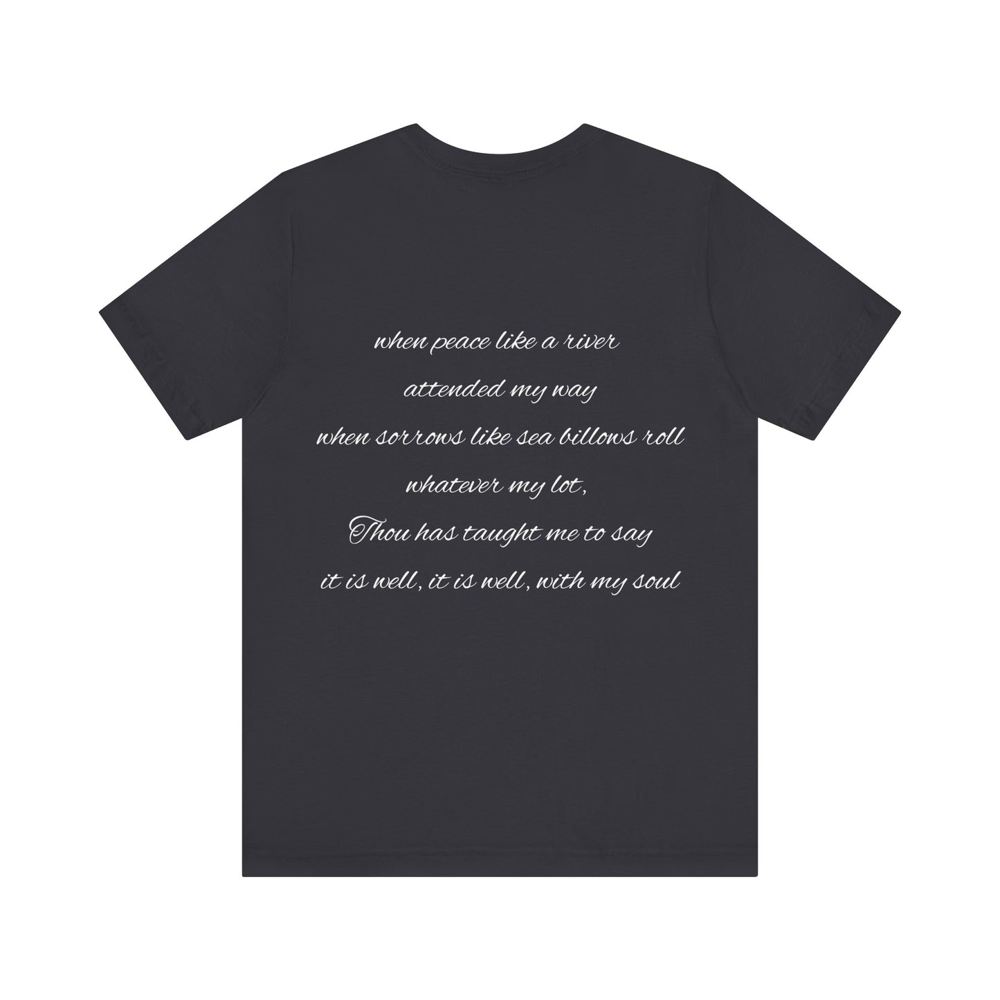 It Is Well With My Soul Tee