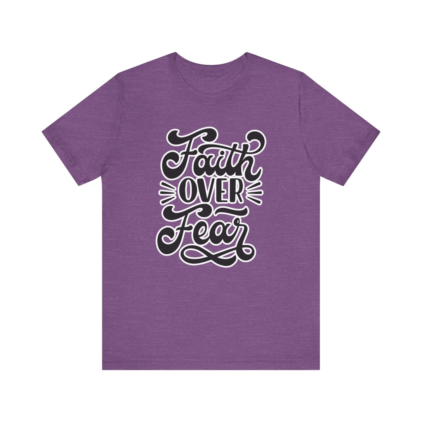 Faith Over Fear Tee - Christian Encouragement Shirt