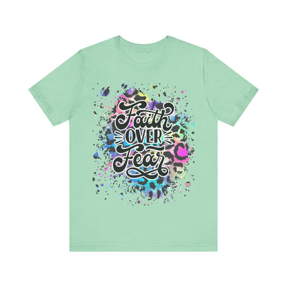 Faith Over Fear Tee - Colorful Leopard Print Christian Shirt