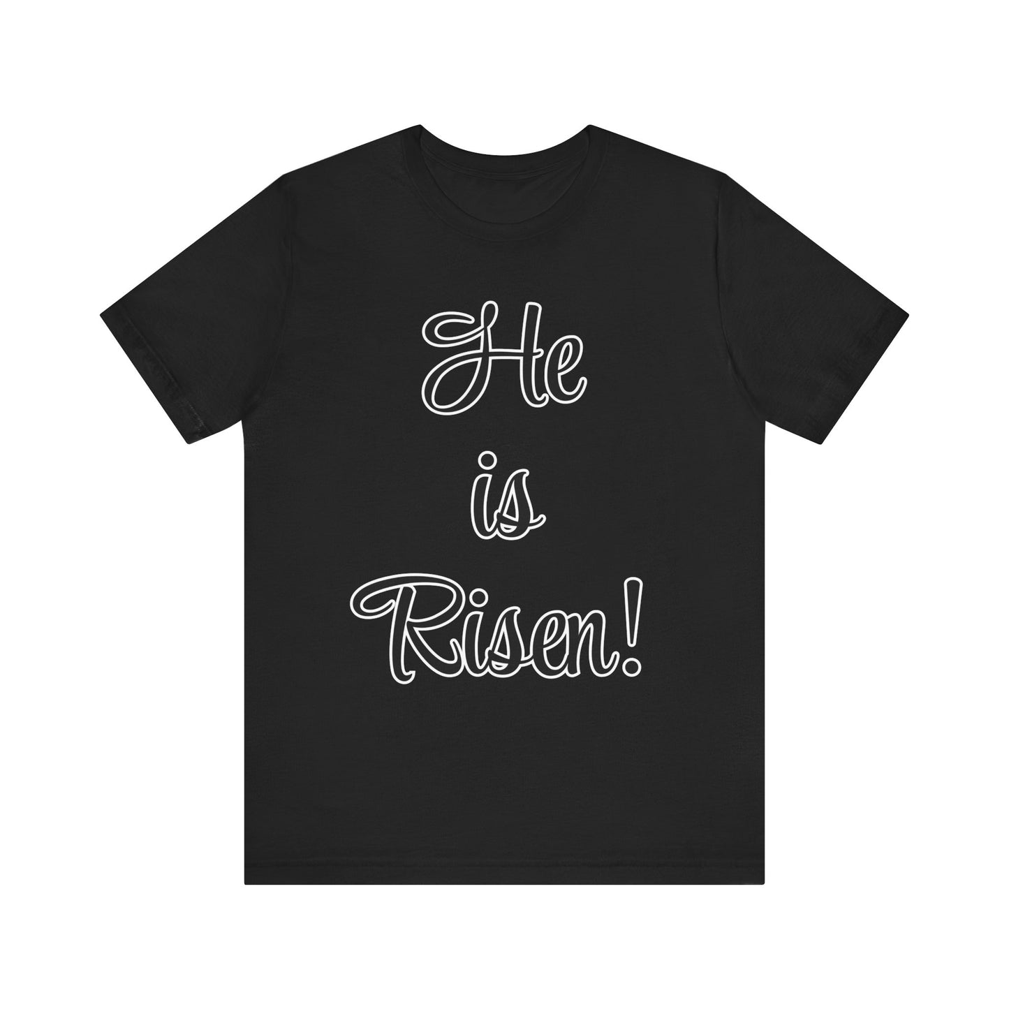 He is Risen T-Shirt | Christian Shirt | Resurrection Sunday Tee