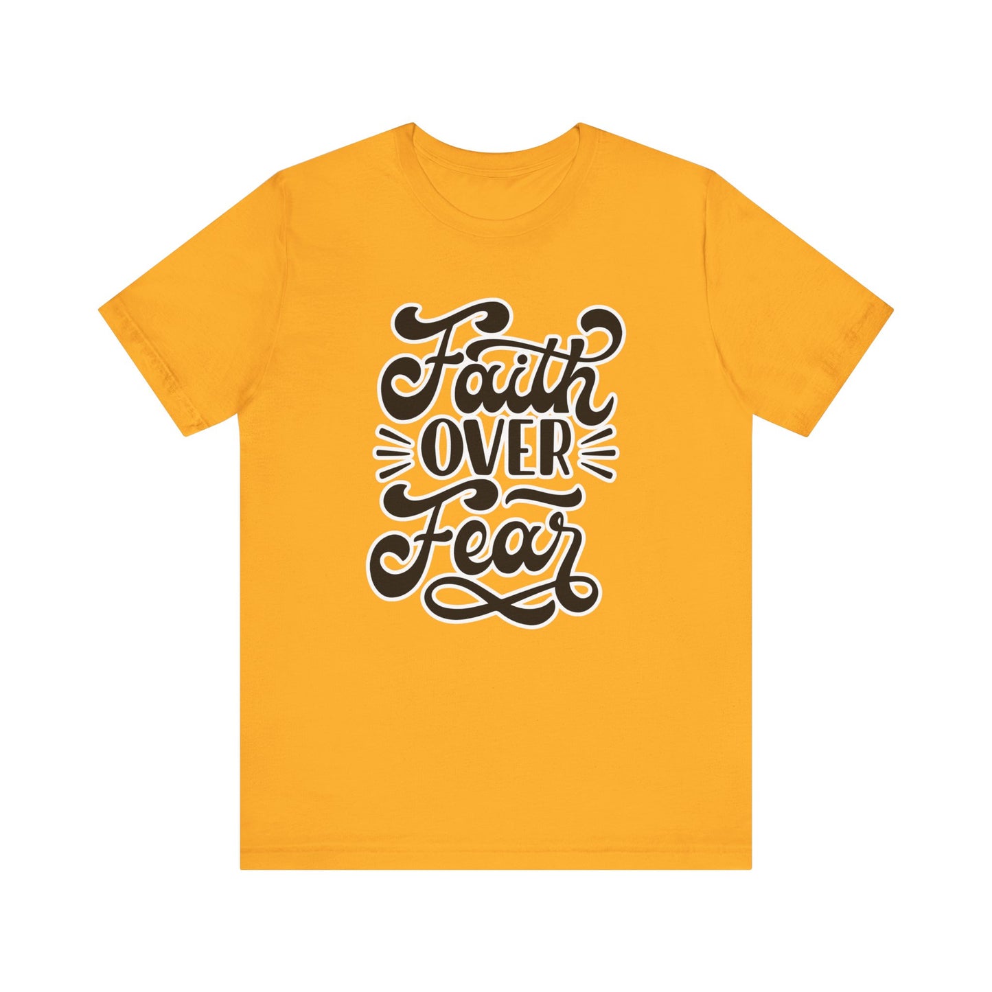 Faith Over Fear Tee - Christian Encouragement Shirt