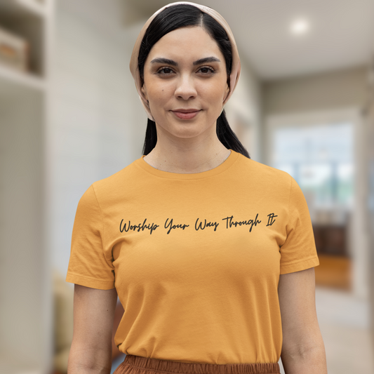 Worship Your Way Through It Tee – Christian Faith Shirt