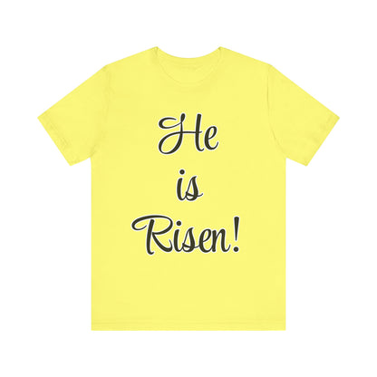 He is Risen T-Shirt | Christian Shirt | Resurrection Sunday Tee