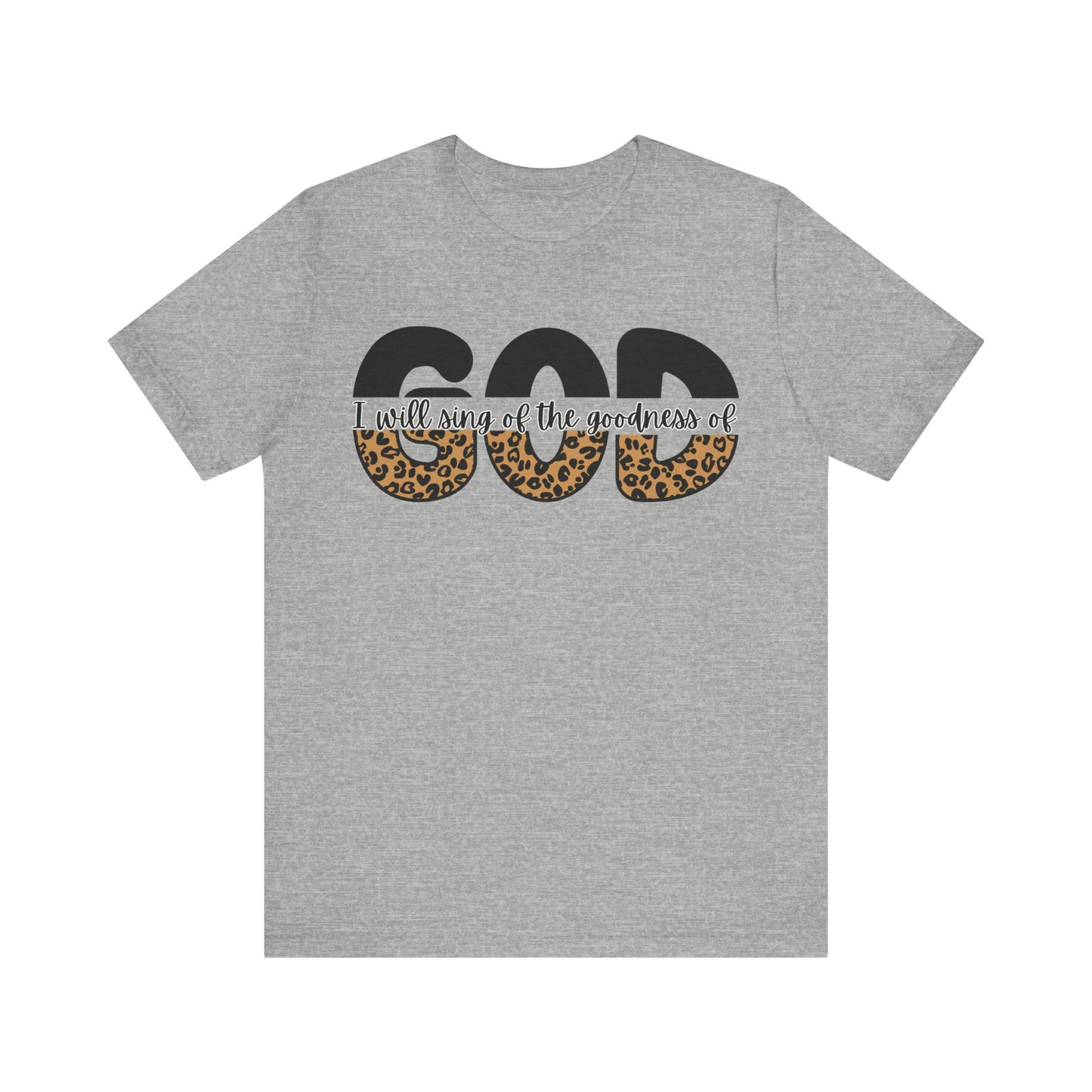 Goodness of God Tee - Faith-Based Worship Shirt